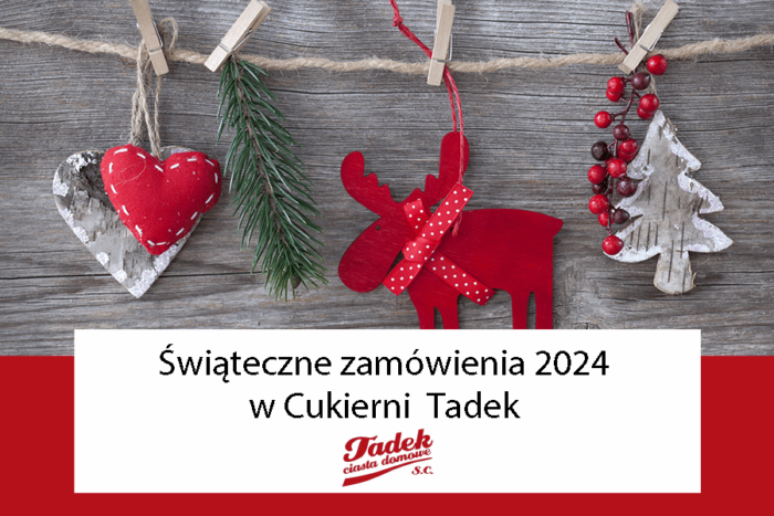 Świąteczne zamówienia na ciasta 2024